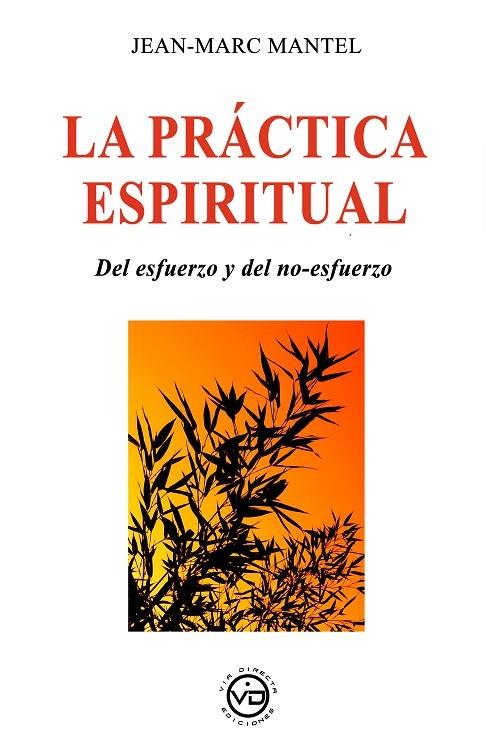 PRÁCTICA ESPIRITUAL, LA | 9788412530865 | MANTEL, JEAN-MARC