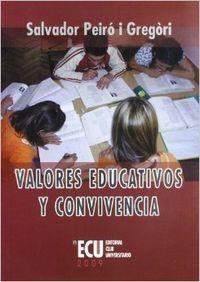 VALORES EDUCATIVOS Y CONVIVENCIA | 9788484547884 | PEIRÓ I GREGORI, SALVADOR