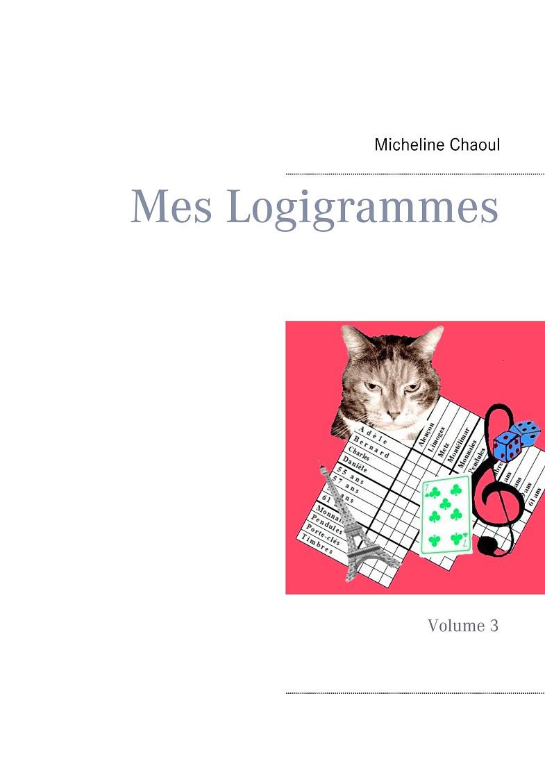 MES LOGIGRAMMES | 9782322209231 | CHAOUL, MICHELINE