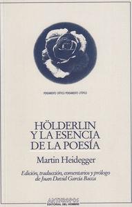 HOLDERLIN Y LA ESENCIA DE LAS POESIA | 9788476581636 | HEIDEGGER, MARTIN