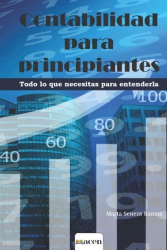 CONTABILIDAD PARA PRINCIPIANTES | 9788412544695 | SENENT RAMOS, MARTA