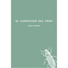 CARNISSER DEL FRED,EL | 9788493715281 | MASDEU I ESCUDER, MARC
