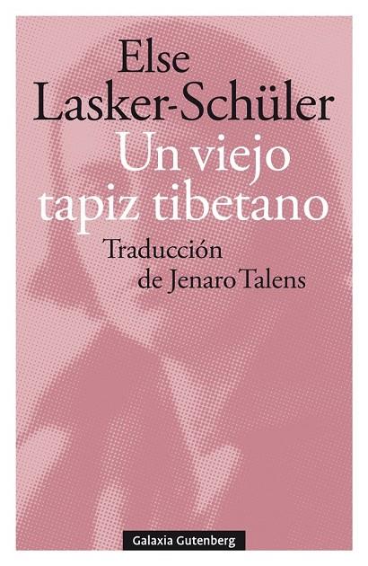 VIEJO TAPIZ TIBETANO, UN | 9788418526381 | LASKER-SHULER, ELSE