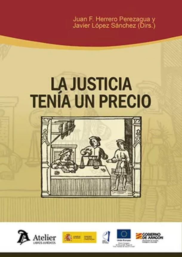 JUSTICIA TENIA UN PRECIO, LA | 9788419773289 | HERRERO PEREZAGUA, JUAN F. / LOPEZ SANCHEZ, JAVIER