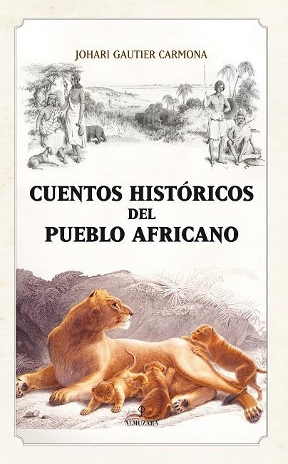 CUENTOS HISTORICOS DEL PUEBLO AFRICANO | 9788492573936 | GAUTIER CARMONA, JOHARI