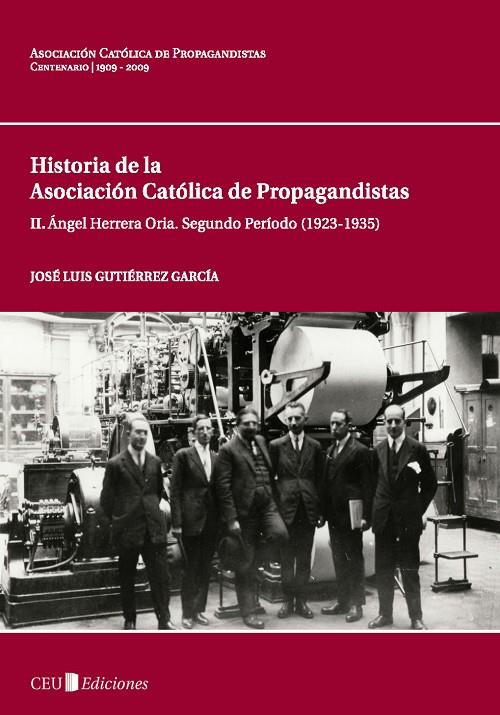 II. ÁNGEL HERRERA ORIA. SEGUNDO PERIODO (1923-1935) | 9788492456666 | GUTIÉRREZ GARCÍA, JOSÉ LUIS