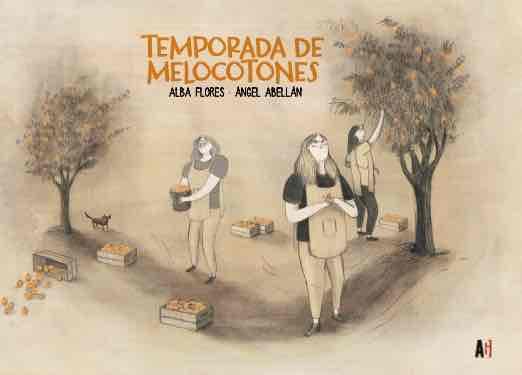 TEMPORADA DE MELOCOTONES | 9788417497972 | ABELLÁN, ÁNGEL / FLORES, ALBA