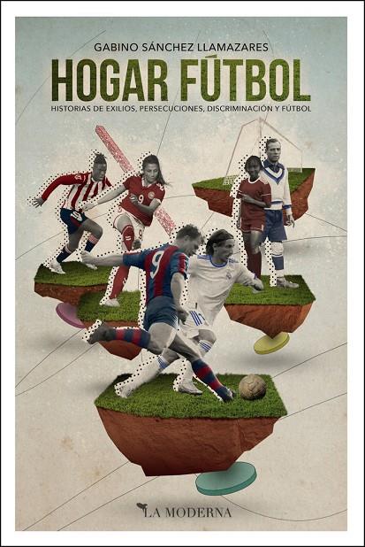 HOGAR FÚTBOL | 9788412693096 | SANCHEZ LLAMAZARES, GABINO