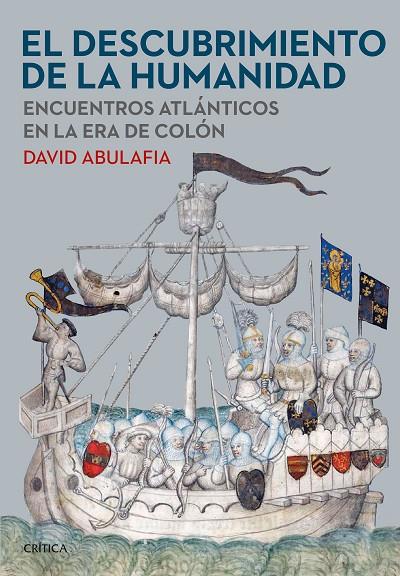 DESCUBRIMIENTO DE LA HUMANIDAD, EL | 9788491993537 | ABULAFIA, DAVID