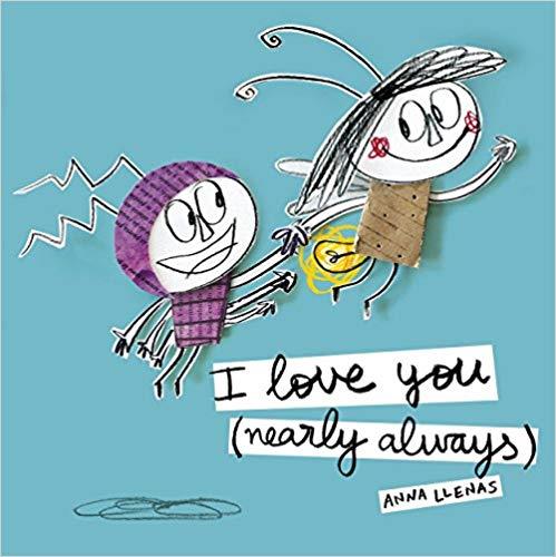 I LOVE YOU (NEARLY ALWAYS) | 9781783707973 | LLENAS, ANNA