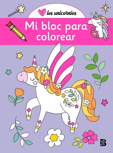 UNICORNIOS - MI BLOC PARA COLOREAR | 9789403235394 | BALLON