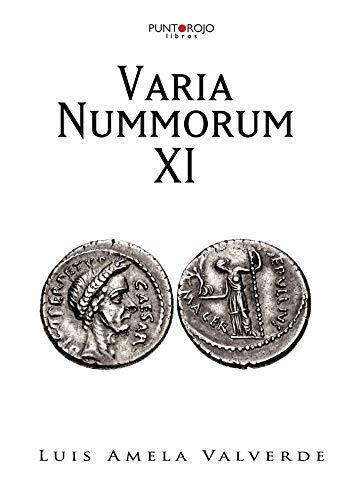 VARIA NUMMORUM XI | 9788418074653 | AMELA VALVERDE, LUIS
