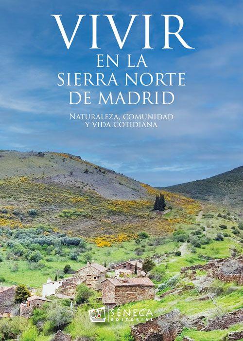 VIVIR EN LA SIERRA NORTE DE MADRID | 9788412776492 | LEON GOMEZ, JAVIER