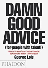 DAMN GOOD ADVICE | 9780714863481 | LOIS, GEORGE