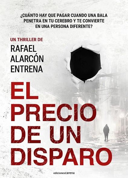 PRECIO DE UN DISPARO, EL | 9788415324553 | ALARCON ENTRENA, RAFAEL