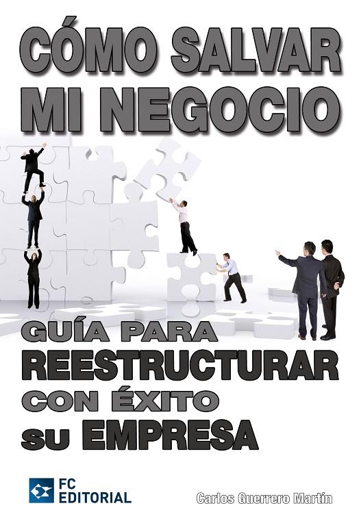 CÓMO SALVAR MI NEGOCIO | 9788492735754 | GUERRERO MARTIN, CARLOS