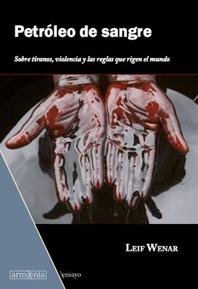 PETROLEO DE SANGRE | 9788494490972 | WENAR, LEIF