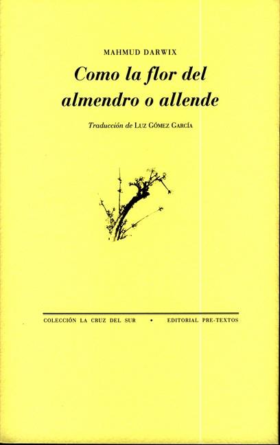 COMO LA FLOR DEL ALMENDRO O ALLENDE | 9788481919738 | DARWIX, MAHMUD