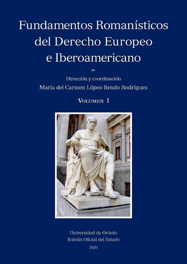 FUNDAMENTOS ROMANÍSTICOS DEL DERECHO EUROPEO E IBEROAMERICANO | 9788417445768 | VARIOS AUTORES