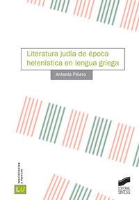 LITERATURA JUDÍA DE ÉPOCA HELENÍSTICA EN LENGUA GRIEGA | 9788497564434 | PIÑERO, ANTONIO