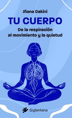 TU CUERPO | 9788410179325 | DAKINI, JÑANA