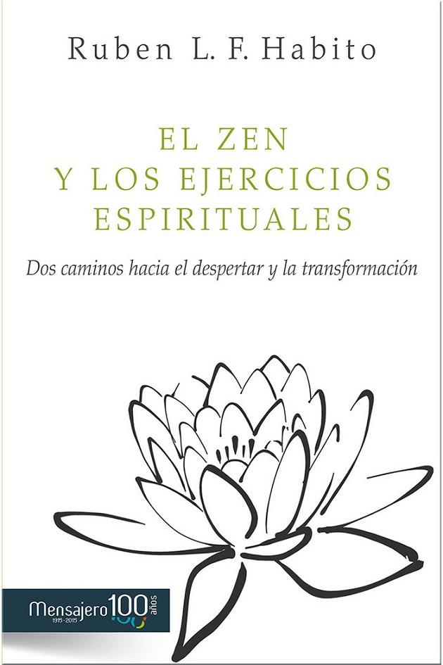 ZEN Y LOS EJERCICIOS ESPIRITUALES, EL | 9788427136847 | HABITO, RUBÉN L. F.