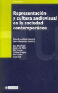 REPRESENTACION Y CULTURA AUDIOVISUAL SOCIEDAD CONTEMPORANEA | 9788497880152
