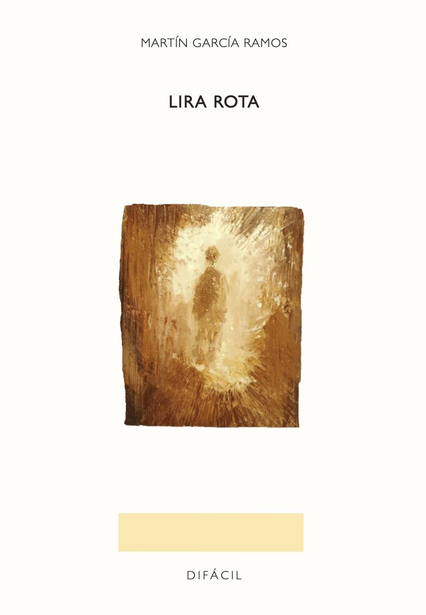 LIRA ROTA | 9788410363274 | GARCÍA RAMOS, MARTÍN