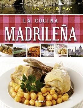 VIAJE POR LA COCINA MADRILEÑA, UN | 9788499283364 | PROFORMA