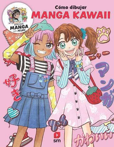 CÓMO DIBUJAR MANGA KAWAII | 9788411828413 | ROCKS!, MISAKO