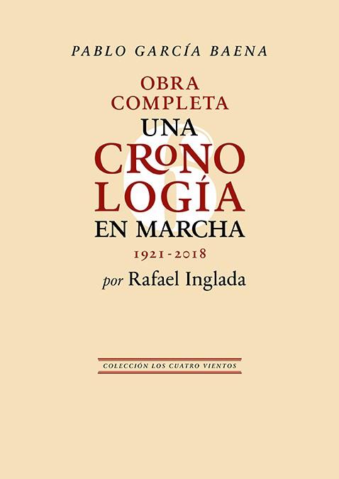 PABLO GARCÍA BAENA. UNA CRONOLOGÍA EN MARCHA | 9788419231987 | INGLADA, RAFAEL