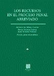 RECURSOS EN EL PROCESO PENAL ABREVIADO, LOS | 9788481517934 | DEL MORAL GARCIA, ANTONIO / MORENO VERDEJO, JAIME / ESCOBAR JIMENEZ, RAFAEL