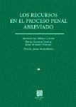 RECURSOS EN EL PROCESO PENAL ABREVIADO, LOS | 9788481517934 | DEL MORAL GARCIA, ANTONIO / MORENO VERDEJO, JAIME / ESCOBAR JIMENEZ, RAFAEL