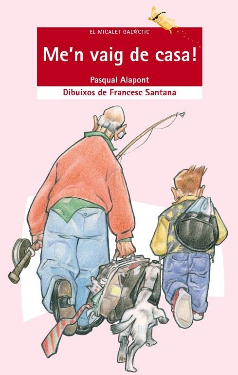 ME'N VAIG DE CASA! | 9788476608456 | ALAPONT RAMON, PASQUAL