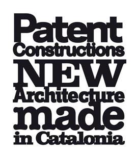 CONSTRUCCIONES PATENTES NUEVA ARQUITECTURA HECHA EN CATALUÑA | 9788496954113
