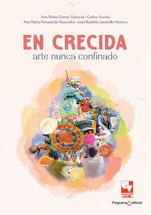 EN CRECIDA : ARTE NUNCA CONFINADO | 9786287683044 | GÓMEZ VALENCIA, ANA MARÍA