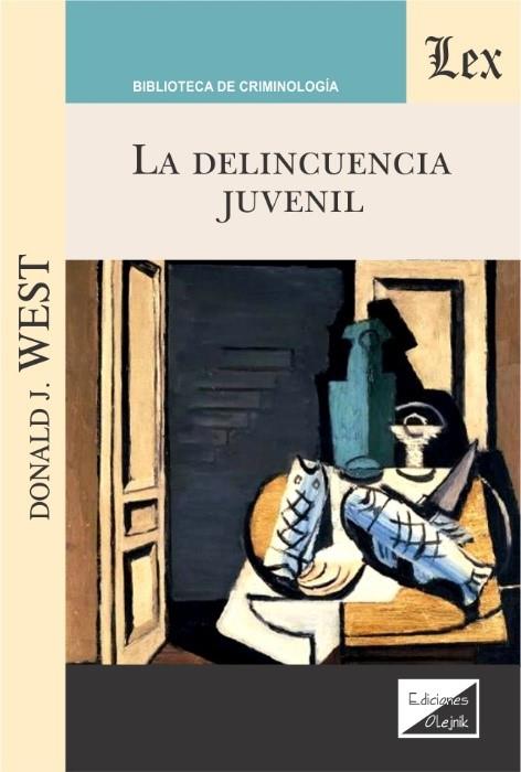 DELINCUENCIA JUVENIL, LA | 9789563926118 | WEST, DONALD J.
