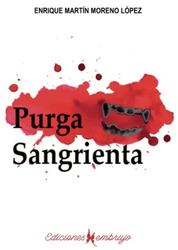 PURGA SANGRIENTA | 9788412550603 | MORENO LÓPEZ, ENRIQUE MARTÍN