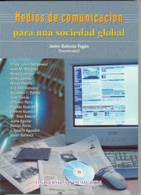 MEDIOS DE COMUNICACION PARA UNA SOCIEDAD GLOBAL | 9788483713181 | BALLESTA PAGAN, FRANCISCO JAVIER
