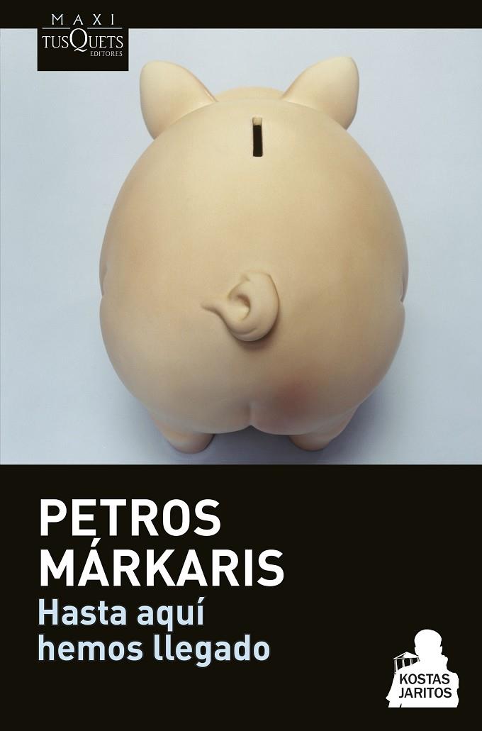 HASTA AQUÍ HEMOS LLEGADO (SERIE KOSTAS JARITOS 9) | 9788490662182 | MÁRKARIS, PETROS