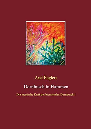 DORNBUSCH IN FLAMMEN | 9783750425750 | ENGLERT, AXEL