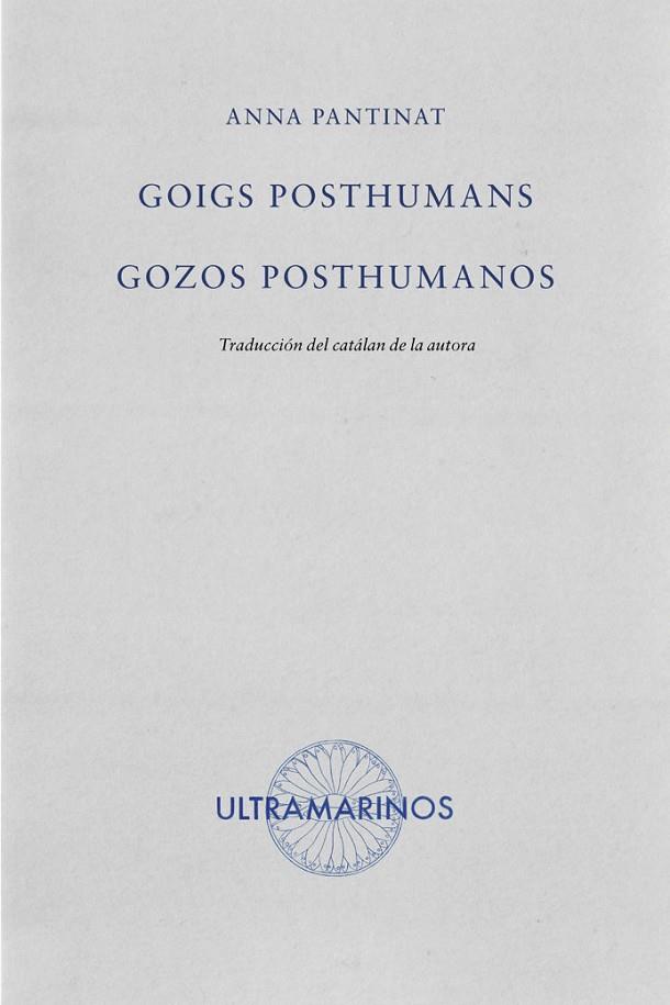 GOIGS POSTHUMANS / GOZOS POSTHUMANOS | 9788412945164 | PANTINAT, ANNA
