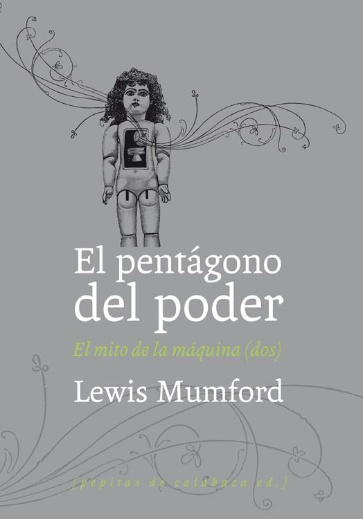 PENTÁGONO DEL PODER, EL | 9788493767136 | MUMFORD, LEWIS