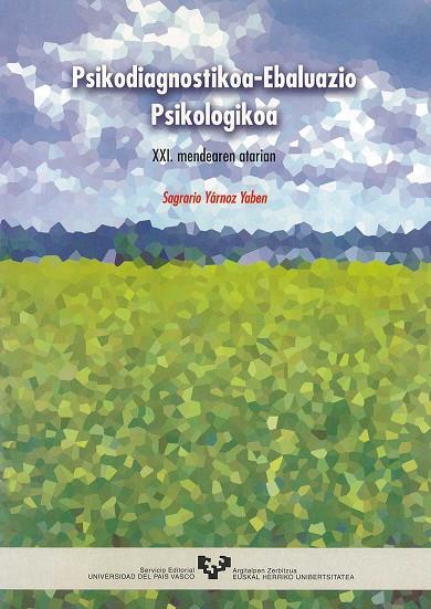 PSIKODIAGNOSTIKOA. EBALUAZIO PSIKOLOGIKOA | 9788483731024 | YARNOZ YABEN, SAGRARIO