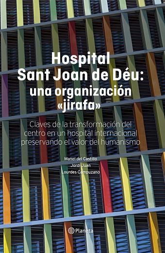 HOSPITAL SANT JOAN DE DÉU : UNA ORGANIZACIÓN "JIRAFA" | 9788408316138 | CASTILLO, MANEL DEL / JUAN, JORDI / CAMPUZANO, LOURDES