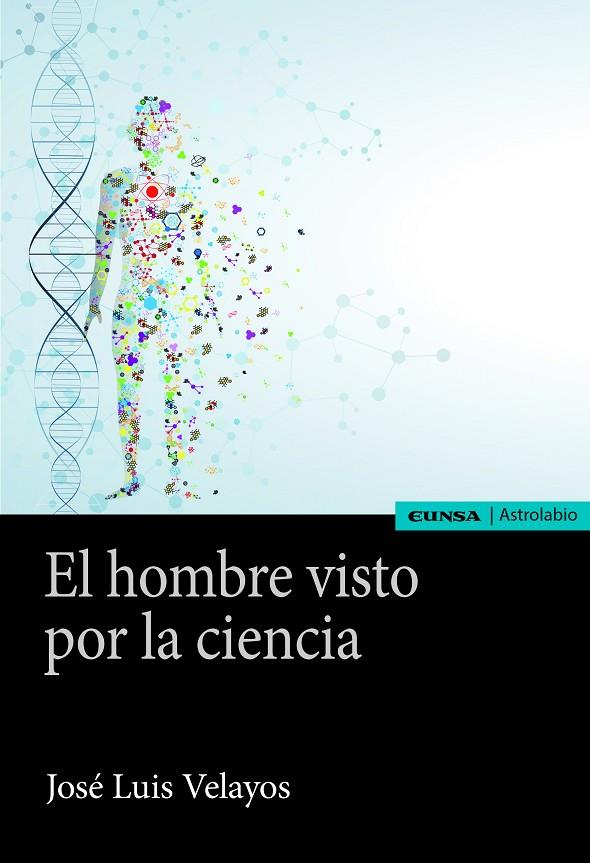 HOMBRE VISTO POR LA CIENCIA, EL | 9788431334802 | VELAYOS, JOSE LUIS