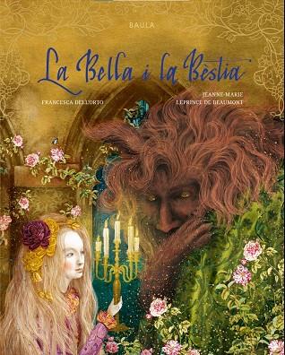 BELLA I LA BÈSTIA, LA | 9788447952922 | LEPRINCE DE BEAUMONT, JEANNE-MARIE