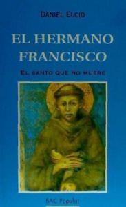 HERMANO FRANCISCO, EL | 9788479143275 | ELCID CELIGUETA, DANIEL