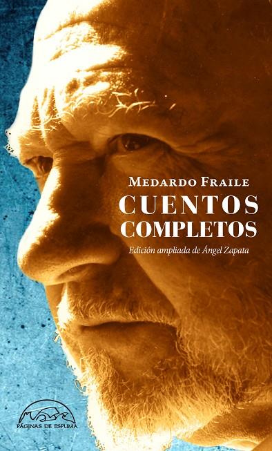 CUENTOS COMPLETOS. MEDARDO FRAILE | 9788483932155 | FRAILE, MEDARDO