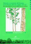HISTORIA Y ECONOMÍA DEL BOSQUE EN LA EUROPA DEL SUR (SIGLOS XVIII-XX) | 9788477336495 | SEBASTIÁN AMARILLA, JOSÉ ANTONIO / URIARTE AYO, RAFAEL